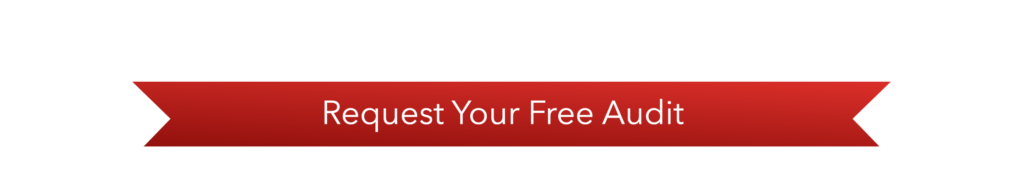 Request Your Free Audit